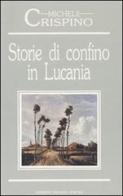 Storie di confino in Lucania di Michele Crispino edito da Osanna Edizioni