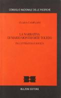 La narrativa di Mario Monteforte Toledo tra letteratura e società di Clara Camplani edito da Bulzoni