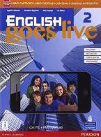English goes live. Ediz. mylab. Per le Scuole superiori. Con e-book. Con espansione online vol.2 edito da Pearson Longman