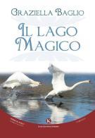 Il lago magico di Graziella Baglio edito da Kimerik