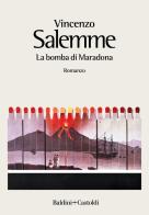 La bomba di Maradona di Vincenzo Salemme edito da Baldini + Castoldi