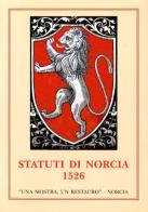 Statuti di Norcia. Testo volgare a stampa del 1526 edito da Dep. Storia Patria Umbria