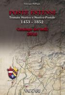 Poste Estensi. Trattato storico e storico-postale 1453-1852. Catalogo dei bolli 2016 di Giuseppe Buffagni edito da Vaccari