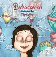 Badabimbambu. Ediz. italiana e inglese di Virginia Mergé edito da Lalbero Edizioni
