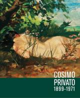 Cosimo Privato 1899-1971 di Elisa Prete edito da Stilus