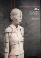 Alba (o il giardino delle delizie) di Marc Artigau i Queralt edito da Nowhere Books