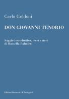 Don Giovanni Tenorio di Carlo Goldoni edito da Sinestesie