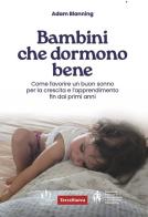 Bambini che dormono bene di Adam Blanning edito da Terra Nuova Edizioni