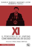 XI. Il pensiero di Xi Jinping come marxismo del XXI secolo di Daniele Burgio, Massimo Leoni, Roberto Sidoli edito da LAntiDiplomatico
