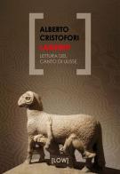 Labirinti. Lettura del Canto di Ulisse di Alberto Cristofori edito da Edizioni LOW