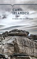 Canti irlandesi. Il vento che scuote l'orzo di Lorenzo Greppi edito da I Libri di Mompracem