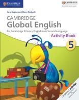 Cambridge global English. Stage 5. Activity book. Per la Scuola media edito da Cambridge