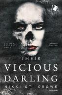Their vicious darling. Ediz. italiana di Nikki St. Crowe edito da Mondadori