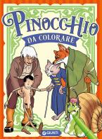 Pinocchio da colorare. Ediz. illustrata edito da Giunti Editore