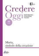 Credereoggi vol.235 edito da EMP - Edizioni Messaggero Padova