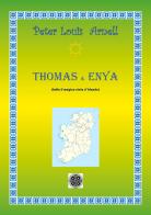 Thomas & Enya di Peter Louis Arnell edito da Youcanprint