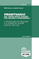 Prontuario del codice della strada per volanti e radiomobili di Davide Grossi, Vito Ferrara edito da La Tribuna
