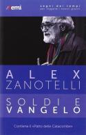 Soldi e Vangelo di Alex Zanotelli edito da EMI