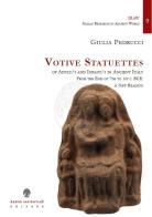 Votive Statuettes of Adult/s and Infant/s in Ancient Italy. From the End of 7th to 1st c. BCE: A New Reading vol.1 di Giulia Pedrucci edito da Arbor Sapientiae Editore