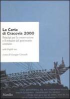 La carta di Cracovia 2000. Principi per la conservazione e il restauro del patrimonio costruito edito da Marsilio