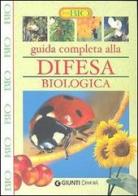 Guida completa alla difesa biologica di Adriano Del Fabro edito da Demetra