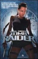 Lara Croft. Tomb Raider di Dave Stern edito da Sonzogno