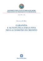 Garanzia e autotutela esecutiva nella cessione di credito di Rosanna De Meo edito da Edizioni Scientifiche Italiane