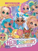 Hairdorables. Activity book. Ediz. illustrata edito da Edikids