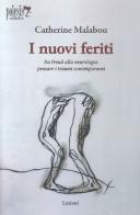 I nuovi feriti. Da Freud alla neurologia: pensare i traumi contemporanei di Catherine Malabou edito da Poiesis (Alberobello)