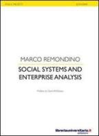 Social systems and enterprise analysis di Marco Remondino edito da libreriauniversitaria.it