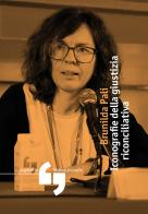 Iconografie della giustizia riconciliativa di Brunilda Pali edito da Consorzio Festivalfilosofia