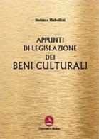Appunti di legislazione dei beni culturali di Stefania Mabellini edito da Libellula Edizioni
