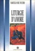 Liturgie d'amore di Marcello Del Vecchio edito da AGE-Alfredo Guida Editore