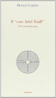 Il caso Ariel Toaff. Una riconsiderazione di Franco Cardini edito da Medusa Edizioni