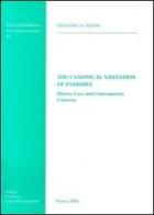 The canonical visitation of parishes. History, law and contemporary concerns di Gregory Smith edito da Pontificio Istituto Biblico