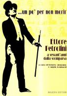 Un po' per non morir... Ettore Petrolini a sessant'anni dalla scomparsa edito da Bulzoni
