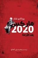 Marx 2020: after the crisis. Ediz. araba di Ronaldo Munck edito da Almutawassit