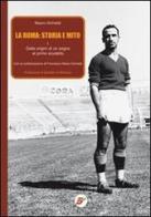 La Roma: storia e mito vol.1 di Mauro Grimaldi edito da Edizioni Eraclea