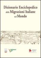 Dizionario enciclopedico delle migrazioni italiane nel mondo edito da Società Editrice Romana