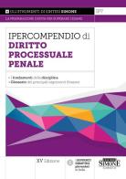 Ipercompendio di diritto processuale penale. I fondamenti della disciplina. Glossario dei principali argomenti d'esame edito da Edizioni Giuridiche Simone