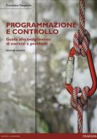 Programmazione e controllo. Guida allo svolgimento di esercizi e problemi di Francesca Gasparini edito da Pearson