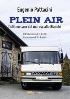 Plein air: l'ultimo caso del maresciallo Bianchi di Eugenio Pattacini edito da Youcanprint