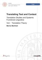 Translating text and context traslation studies and systemic functional linguistics vol.1 di Marina Manfredi edito da Dupress