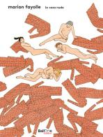 La casa nuda. Nuova ediz. di Marion Fayolle edito da Gallucci Balloon