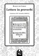 Lettere in proverbi di Blasco de Garay edito da Les Flâneurs Edizioni