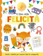 Il libro della felicità. Ediz. illustrata edito da Crealibri