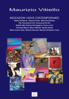 Indicazioni visive contemporanee. Catalogo della mostra edito da La valle del tempo