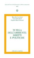 Tutela dell'ambiente: diritti e politiche edito da Editoriale Scientifica