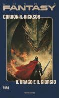 Il drago e il Giorgio  di Gordon R. Dickson edito da Mondadori