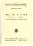 Helsinki-Ginevra (dicembre 1939-marzo 1940). La guerra d'inverno e la Società delle Nazioni di Enrica Costa Bona edito da Giuffrè